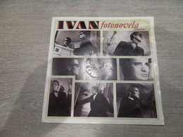 IVAN ( Fotonovela ) - 45 T - Maxi-Single