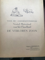 Nr 24 - Godsdienst - Vertel-Materiaal Voor Het Flanelbord - De Verloren Zoon - Uitg. J. De Weijer - Scolaire