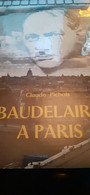 BAUDELAIRE à PARIS CLAUDE PICHOIS Hachette 1967 - Parijs