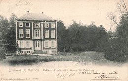 CPA Environs De Malines - Chateau D'isebrandt A Wavre Ste Catherine - Wilhelm Hoffmann - Malines