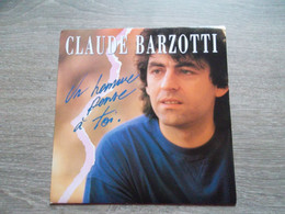 Claude Barzotti " Un Homme Pense A Toi " - 45 T - Maxi-Single