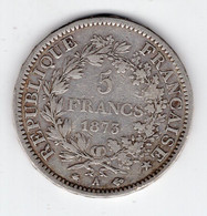 118 - FRANCE - 3ème République - 5 Francs HERCULE -1873 A - 5 Francs