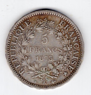 121 - FRANCE - 3ème République - 5 Francs HERCULE -1873 A - 5 Francs