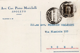 SPOLETO - AVV. CAV. PIETRO MORICHELLI - CARTOLINA COMMERCIALE SPEDITA NEL 1939 SPOLETO - ROMA AFFRANCATURA CENT. 30 - Publicité
