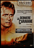 La Dernière Caravane - Richard Wildmark - Son Et Image Restaurés . - Oeste/Vaqueros