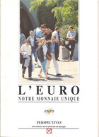 L'EURO - NOTRE MONNAIE UNIQUE - GÉNÉRALE DE BANQUE. - Zonder Classificatie