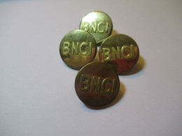 4 Boutons D'uniforme /Banque/B N C I/Banque Nationale Pour Le Commerce Et L'Industrie/ Fabricant ? /Vers 1960   BOUT218 - Bottoni