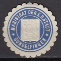 Siegelmarke Vignette Oblate: Gundelfingen, Magistrat Der K.B.Stadt - Stempel & Siegel