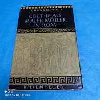 Johannes Nohl - Goethe Als Maler Möller In Rom - Biographien & Memoiren