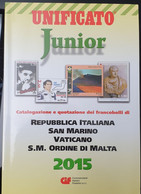 UNIFICATO JUNIOR 2015 Catalogo NUOVO Colori Italia Area Italiana Repubblica San Marino Vaticano Smom - Italie