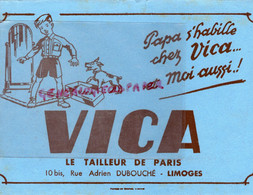 87- LIMOGES- RARE BUVARD VICA LE TAILLEUR DE PARIS -CONFECTION VETEMENTS -10 BIS RUE ADRIEN DUBOUCHE- - Textile & Clothing