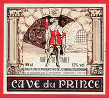 -- CAVE DU PRINCE / VIN DE TABLE -- - Empereurs, Rois, Reines Et Princes