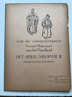 Nr 43 - Godsdienst - Vertel-Materiaal Voor Het Flanelbord - Het Heilig Misoffer IIIl - 1965 - Schulbücher