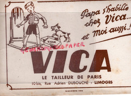 87- LIMOGES- RARE BUVARD VICA LE TAILLEUR DE PARIS -CONFECTION VETEMENTS -10 BIS RUE ADRIEN DUBOUCHE- - Kleding & Textiel