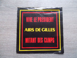 Air Des Gilles " Vive Le Président " - 45 T - Maxi-Single