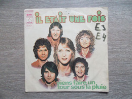 Il était Une Fois " Viens Faire Un Tour Dans Ma Vie " - 45 T - Maxi-Single