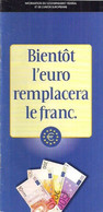 BIENTÔT L'EURO REMPLACERA LE FRANC. - Non Classés