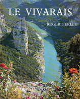 Le Vivarais (07) Par Roger Ferlet - Rhône-Alpes