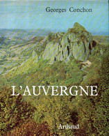 L'Auvergne Par Georges Conchon - Auvergne