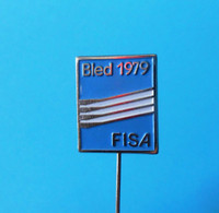 INTERNATIONAL ROWING REGATTA BLED 1979 Slovenia Old Rare Pin * Aviron Rudersport Rudern Canottaggio Slovenija FISA - Roeisport