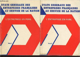 Etats Généraux Des Entreprises Françaises Au Service De La Nation - L'entreprise En Péril - Tome 1 - Collectif - 1982 - Boekhouding & Beheer