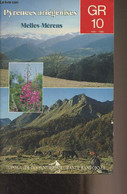 Pyrénées Ariégeoises - Melles-Mérens - GR 10 - Topo-guide Du Sentier De Grande Randonnée - Collectif - 1985 - Midi-Pyrénées