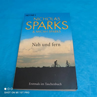 Nicholas Sparks - Nah Und Fern - Biographien & Memoiren
