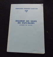 COMPAGNIE GENERALE MARITIME - REGLEMENT DES SOLDES DES ETATS-MAJORS (STATUT) - 1979 PLUS LIVRET BAREMES DES SALAIRES - Zonder Classificatie