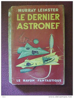 SF Dernier Astronef Leinster Rayon Fantastique N18 1953 - Le Rayon Fantastique