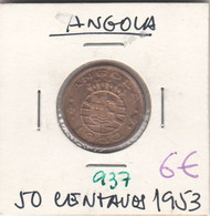 CR0937 MONEDA ANGOLA 50 CENTAVOS 1953 - Angola