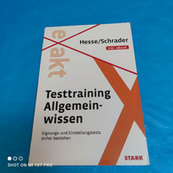 Jürgen Hesse / Hans Christian Schrader - Testtraining Allgemeinwissen - School Books