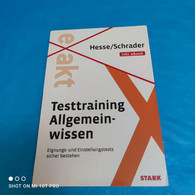 Jürgen Hesse / Hans Christian Schrader - Testtraining Allgemeinwissen - Libros De Enseñanza