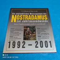 V. J. Hewitt / Peter Lorie - Die Unglaublichen Weissagungen Des Nostradamus Zur Jahrtausendwende - Chronicles & Annuals