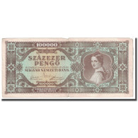 Billet, Hongrie, 100,000 Pengö, 1945, 1945-10-23, KM:121a, TB - Hongrie