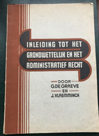 (474) Inleiding Tot Het Grondwettelijk En Het Administratief Recht - 1946 - 138 Blz. - De Graeve - Vlaeminck - Escolares