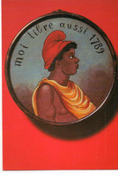 Politique Esclavage "Moi Libre Aussi 1789" Révolution Médaillon Peint - Evènements
