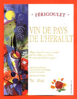 Etiquette Neuve De Vin De Pays De L'herault Férigoulet  - 75 Cl - Vin De Pays D'Oc