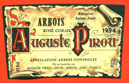 Etiquette Neuve De Vin D'arbois Rosé Corail 1994 Réserve Saint-just Auguste Pirou à Arbois - 37,5 Cl - Vin De Pays D'Oc