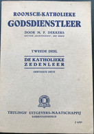 (494) Roomsch Katholieke Godsdienstleer - 1942 - 128 Blz. - M.F. Dekkers - Escolares