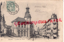 01- BOURG - HOTEL DES POSTES  POSTE - Other & Unclassified