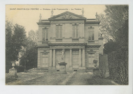 SAINT MARTIN DU TERTRE - Château De FRANCONVILLE - Le Théâtre - Saint-Martin-du-Tertre