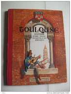 Toulouse Racontée Aux Enfants Coutet 1947 Illustré Par Jacques Liozu Enfantina - Midi-Pyrénées