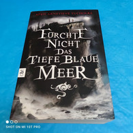 April Genevieve Tucholke - Fürchte Nicht Das Tiefe Blaue Meer - Fantasía