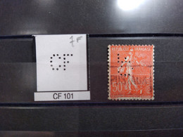 FRANCE TIMBRE CF 101 INDICE 7  PERFORE PERFORES PERFIN PERFINS PERFO PERFORATION PERFORIERT - Used Stamps