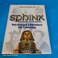 Hans Christian Huf - Sphinx Band 4 - Richard Löwenherz Bis Casanova - Sin Clasificación