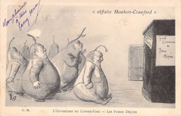 CPA Thèmes - Politique - Affaire Humbert Crawford - L'ouverture Du Coffre Fort - Les Poires Déçues - C. M. - Dos N. D. - Satirische