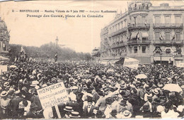 CPA Thèmes - Politique - Montpellier - Meeting Viticole Du 9 Juin 1907 - Passage Des Gueux - Place De La Comédie - Eventi