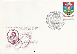 POLAR PHILATELIC EXHIBITION, CALARASI, CONSTANTIN DUMBRAVA, EXPLORER, SPECIAL COVER, 1978, ROMANIA - Événements & Commémorations