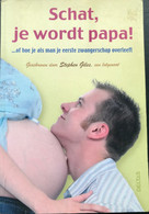 (514) Schat, Je Wordt Papa! - Stephen Giles - 128 Blz. - Vita Quotidiana