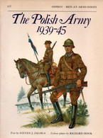 OSPREY  THE POLISH ARMY 1939 1945 ARMEE POLONAISE GUERRE POLOGNE - Anglais